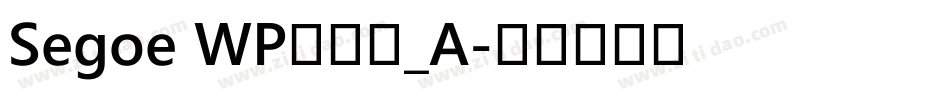 Segoe WP兰亭黑_A字体转换